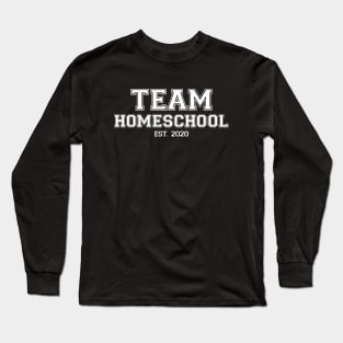 Team Homeschool 2020 White Long Sleeve T-Shirt